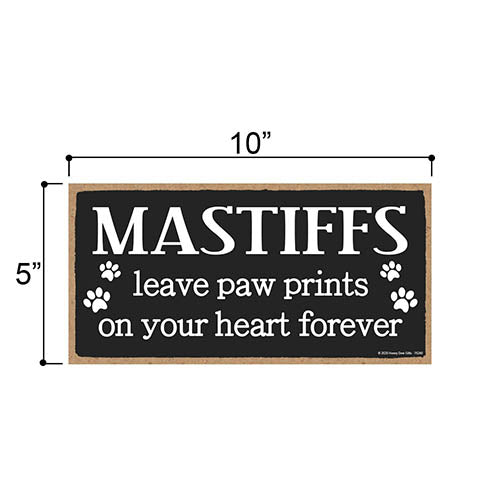 Mastiffs Leave Paw Prints Wooden Home Decor for Dog Pet Lovers, Decorative Wall Sign, 5 Inches by 10 Inches