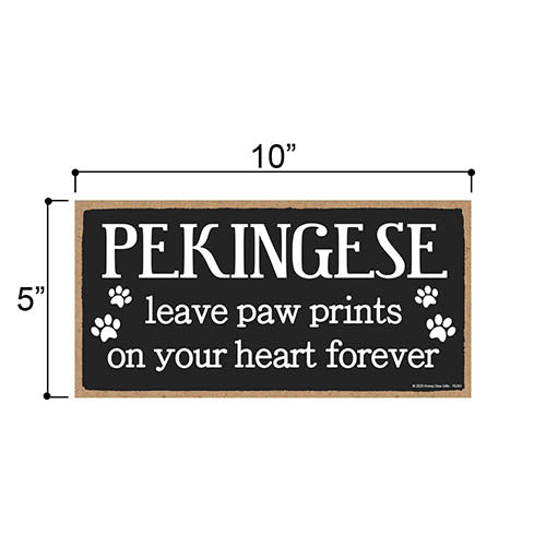 Pekingese Leave Paw Prints Wooden Home Decor for Dog Pet Lovers, Decorative Wall Sign, 5 Inches by 10 Inches