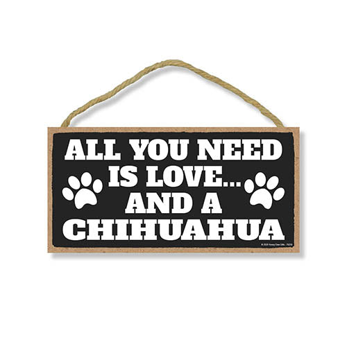 All You Need is Love and a Chihuahua Wooden Home Decor for Dog Pet Lovers, Hanging Decorative Wall Sign, 5 Inches by 10 Inches