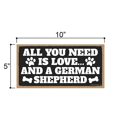 All You Need is Love and a German Shepherd Wooden Home Decor for Dog Pet Lovers, Hanging Decorative Wall Sign, 5 Inches by 10 Inches