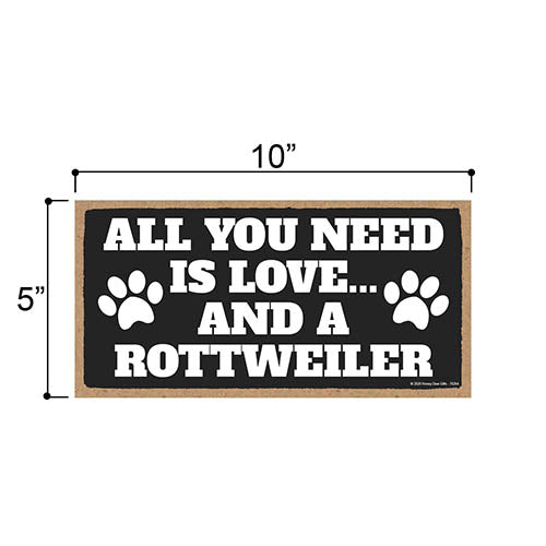 All You Need is Love and a Rottweiler Wooden Home Decor for Dog Pet Lovers, Hanging Decorative Wall Sign, 5 Inches by 10 Inches