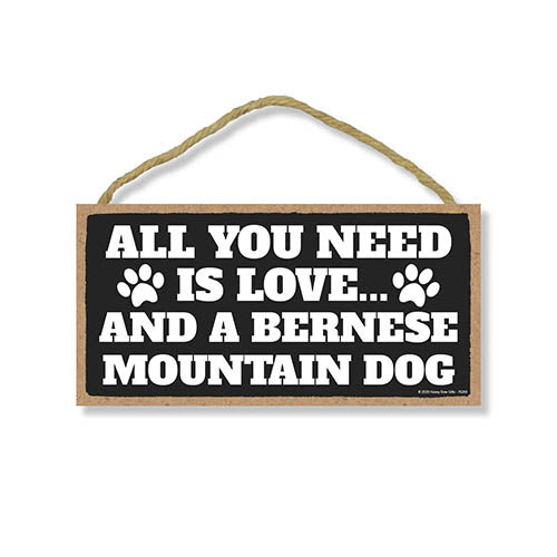 All You Need is Love and a Bernese Mountain Dog Wooden Home Decor for Dog Pet Lovers, Hanging Decorative Wall Sign, 5 Inches by 10 Inches