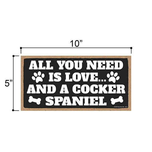 All You Need is Love and a Cocker Spaniel Wooden Home Decor for Dog Pet Lovers, Hanging Decorative Wall Sign, 5 Inches by 10 Inches