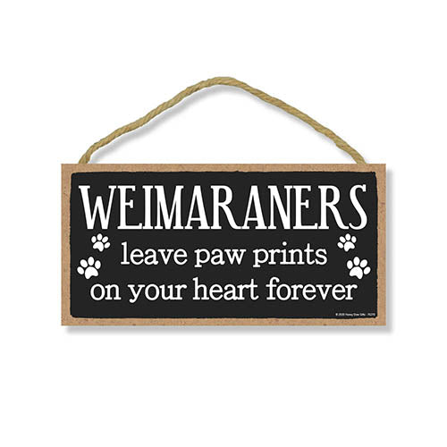 Weimaraners Leave Paw Prints Wooden Home Decor for Dog Pet Lovers, Decorative Wall Sign, 5 Inches by 10 Inches