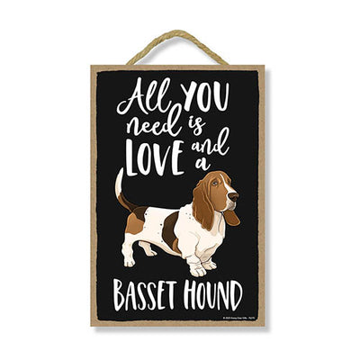 All You Need is Love and a Basset Hound Home Decor for Dog Pet Lovers, Hanging Decorative Wall Sign, 7 Inches by 10.5 Inches
