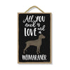 All You Need is Love and a Weimaraner Home Decor for Dog Pet Lovers, Hanging Decorative Wall Sign, 7 Inches by 10.5 Inches