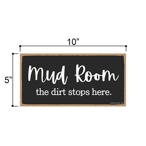 Mud Room The Dirt Stops Here, Mudroom Wall Decor Signs, Decorative Hanging Wood Door Sign, 5 Inches by 10 Inches