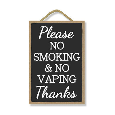 Please No Smoking & No Vaping, Rules Sign for Rental Properties, Vacation Home Signs, Visitors Sign, 7 Inches by 10.5 Inches