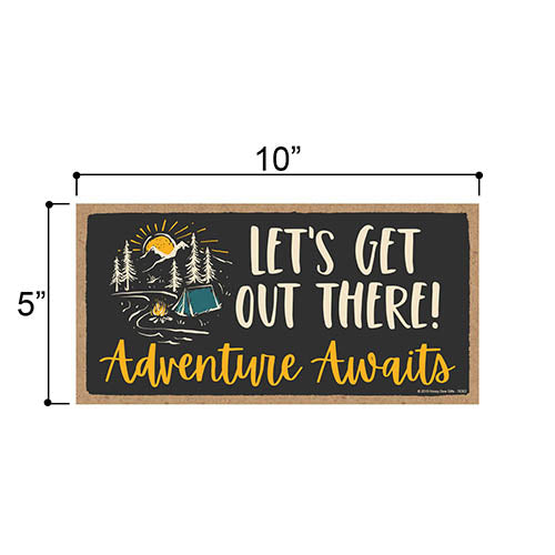 Let’s Get Out There Adventure Awaits, Wooden Home Decor, Hanging Wall Decorative Wanderlust Sign, 5 Inches by 10 Inches