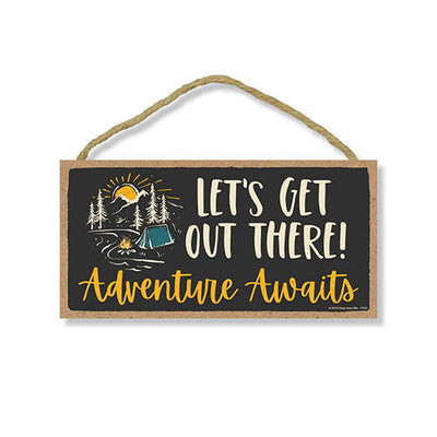 Let’s Get Out There Adventure Awaits, Wooden Home Decor, Hanging Wall Decorative Wanderlust Sign, 5 Inches by 10 Inches