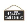 Hello Sweet Cheeks, Inappropriate Funny Bathroom Wall Decor Sign, Decorative Wood Hanging Wall Art, 5 Inches by 10 Inches