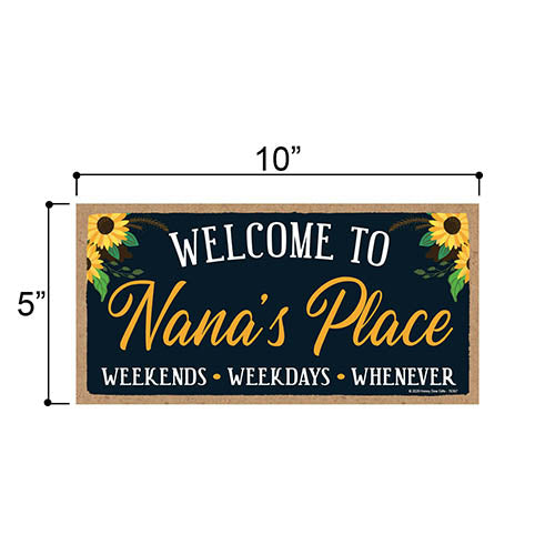 Welcome to Nana’s Place, Wooden Home Decor for Grandma, Hanging Decorative Wall Sign, 5 Inches by 10 Inches