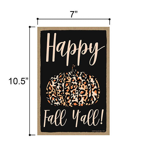 Happy Fall Y'all, Fall and Autumn Signs Decor, Decorative Wood Hanging Sign, 7 Inches by 10.5 Inches