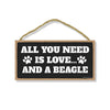 All You Need is Love and a Beagle, Funny Wooden Home Decor for Dog Pet Lovers, Hanging Decorative Wall Sign, 5 Inches by 10 Inches