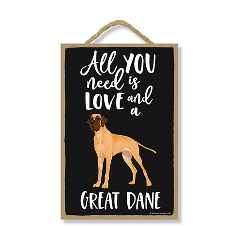 All You Need is Love and a Great Dane, Funny Wooden Home Decor for Dog Pet Lovers, Hanging Decorative Wall Sign, 7 Inches by 10.5 Inches
