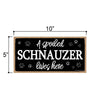 A Spoiled Schnauzer Lives Here, Funny Home Decor for Dog Pet Lovers, Hanging Decorative Wall Sign, 5 Inches by 10 Inches