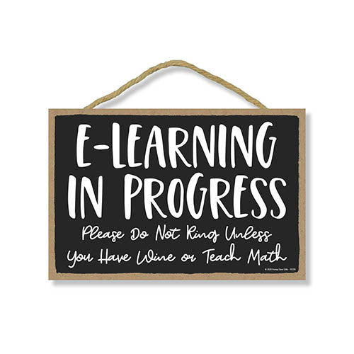 Honey Dew Gifts, E-Learning in Progress, Funny Do Not Disturb Sign, Novelty Wood Hanging Home Decor, 7 Inches by 10.5 Inches
