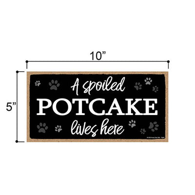 A Spoiled Potcake Lives Here, Funny Wooden Home Decor for Dog Pet Lovers, Hanging Wall Decorative Sign, 5 Inches by 10 Inches