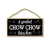 A Spoiled Chow Chow Lives Here, Funny Wooden Home Decor for Dog Pet Lovers, Hanging Wall Decorative Sign, 5 Inches by 10 Inches