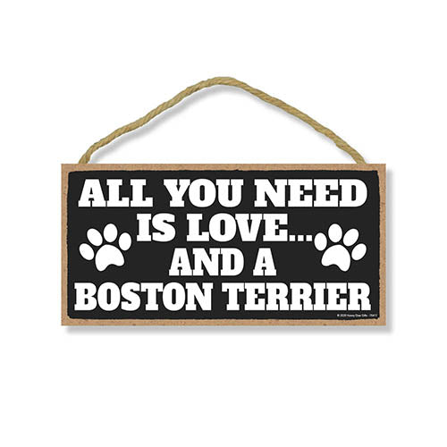 All You Need is Love and a Boston Terrier, Funny Wooden Home Decor for Dog Pet Lovers, Hanging Wall Decorative Sign