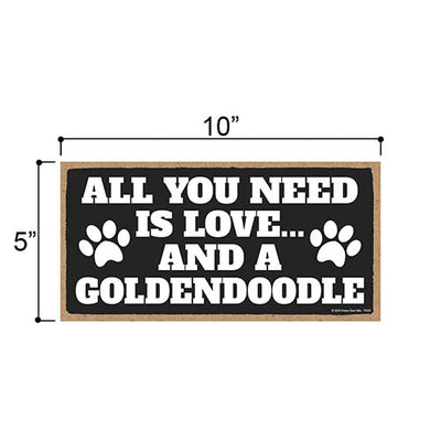 All You Need is Love and a Goldendoodle, Funny Wooden Home Decor for Dog Pet Lovers, Hanging Decorative Wall Sign