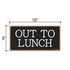 Out to Lunch, Wood Sign, Lunch Break Door Sign for Office, 5 Inches by 10 Inches
