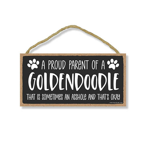 Proud Parent of a Goldendoodle That is Sometimes an Asshole, Funny Dog Wall Hanging Decor, Decorative Home Wood Signs for Dog Pet Lovers
