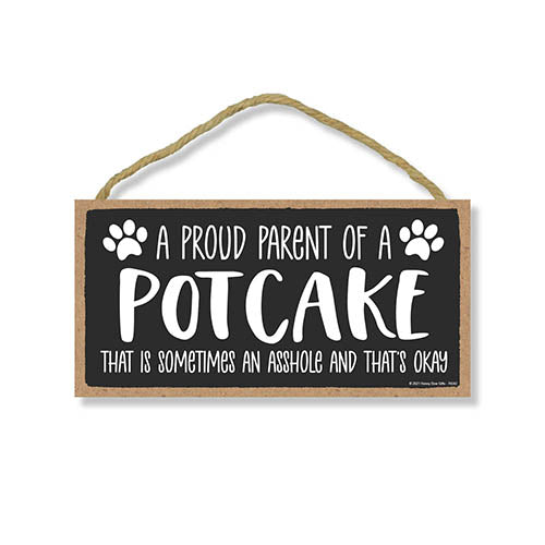 Proud Parent of a Potcake That is Sometimes an Asshole, Funny Dog Wall Hanging Decor, Decorative Home Wood Signs for Dog Pet Lovers