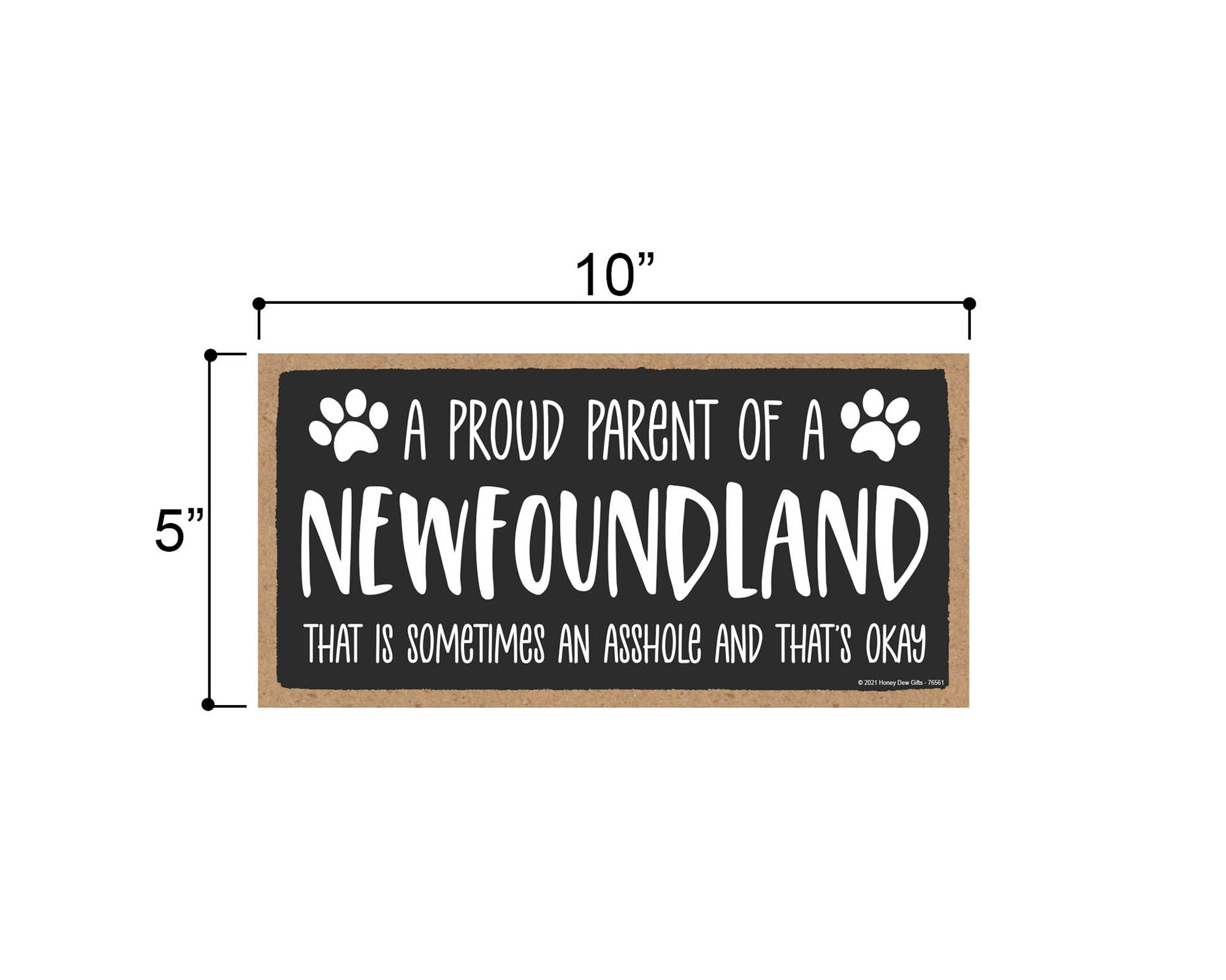Proud Parent of a Newfoundland That is Sometimes an Asshole, Funny Dog Wall Hanging Decor, Decorative Home Wood Signs for Dog Pet Lovers