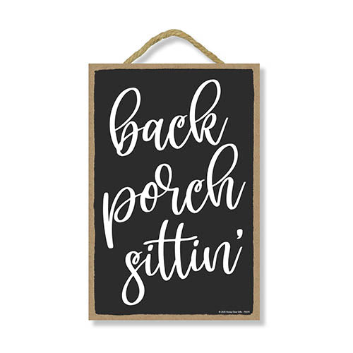 Back Porch Sittin, Garden Porch Decor, Patio Wall Hangings, Decorative Wood Sign