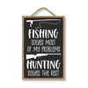 Fishing Solves Most of My Problems Hunting Solves The Rest, Wood Fishing Signs, Hunting Wooden Signs Wall Decor for Man Cave
