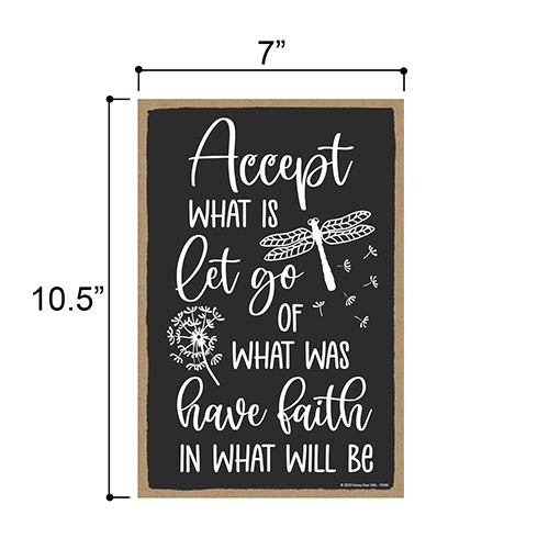 Accept What is, Let Go of What was, Have Faith in What Will Be, Positive Quote Wood Sign, Firefly Gifts for Women, Inspirational Signs