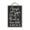 Accept What is, Let Go of What was, Have Faith in What Will Be, Positive Quote Wood Sign, Firefly Gifts for Women, Inspirational Signs