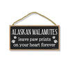 Alaskan Malamutes Leave Paw Prints, Wooden Pet Memorial Home Decor, Decorative Bereavement Wall Sign, 5 Inches by 10 Inches