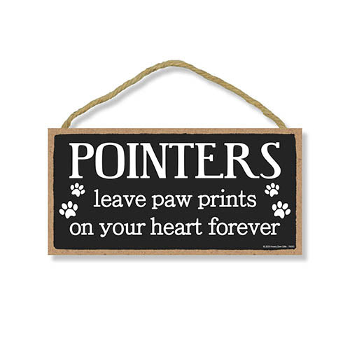 Pointers Leave Paw Prints, Wooden Pet Memorial Home Decor, Decorative Bereavement Wall Sign, 5 Inches by 10 Inches