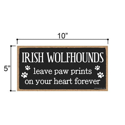 Irish Wolfhounds Leave Paw Prints, Wooden Pet Memorial Home Decor, Decorative Bereavement Wall Sign, 5 Inches by 10 Inches