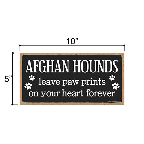 Afghan Hounds Leave Paw Prints, Wooden Pet Memorial Home Decor, Decorative Bereavement Wall Sign, 5 Inches by 10 Inches