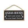 Afghan Hounds Leave Paw Prints, Wooden Pet Memorial Home Decor, Decorative Bereavement Wall Sign, 5 Inches by 10 Inches