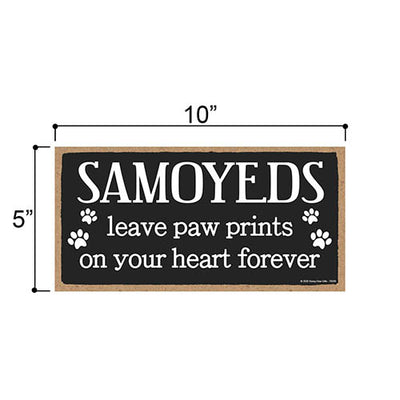 Samoyeds Leave Paw Prints, Wooden Pet Memorial Home Decor, Decorative Bereavement Wall Sign, 5 Inches by 10 Inches
