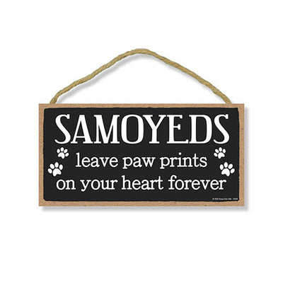 Samoyeds Leave Paw Prints, Wooden Pet Memorial Home Decor, Decorative Bereavement Wall Sign, 5 Inches by 10 Inches