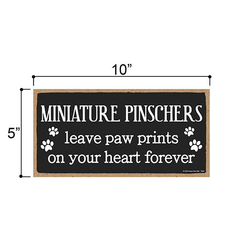 Miniature Pinschers Leave Paw Prints, Wooden Pet Memorial Home Decor, Decorative Bereavement Wall Sign, 5 Inches by 10 Inches