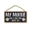 My Morkie and I Talk Shit About You, 10 Inches by 5 Inches, Dog Sign Decor, Puppy Related Gifts, Morkie Gifts, Morkie Decor, Fur Dad Gifts, Dog Sign