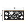 My Goldendoodle and I Talk Shit About You, 10 Inches by 5 Inches, Goldendoodle Dog Sign, Pet Decor for Home, Goldendoodle Decor, Goldendoodle Gifts, Goldendoodle Puppies