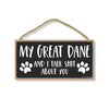 My Great Dane and I Talk Shit About You, 10 Inches by 5 Inches, Dog Signs for Home Decor, Great Dane Decor, Great Dane Gifts, Great Dane Mom