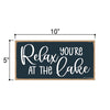 Relax You’re at The Lake, Adventure Wall Decor, Lake Themed Signs Wall Decor, Wanderlust Wood Sign, 5 Inches by 10 Inches