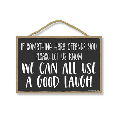 If Something Here Offends You Please Let Us Know, Funny, Sarcastic, Humorous, Decorative Wood Signs for Home, Hanging Wall Decor, 10.5 Inches by 7 Inches