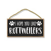 I Hope You Like Rottweilers, 10 inches by 5 inches, Dog Themed Home Decor, Pet Decor for Home, Rottweiler Sign, Rottweiler Gifts, Rottweiler Mom, Rottweiler Decoration