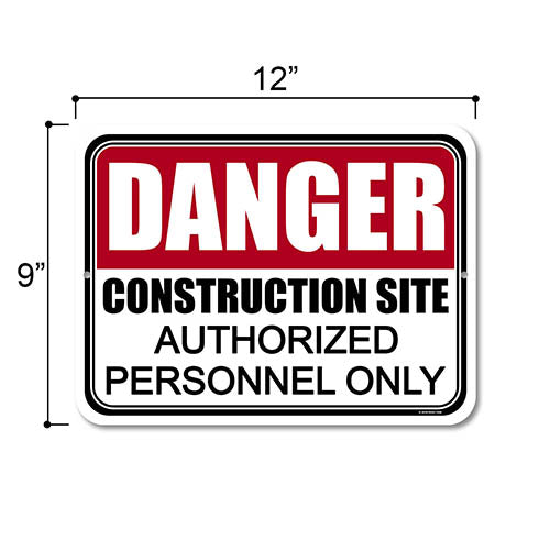 Danger Construction Site Authorized Personnel Only 9 inch by 12 inch Construction Sign, Aluminum No Trespassing Signs, Do Not Enter Signs, Made in USA