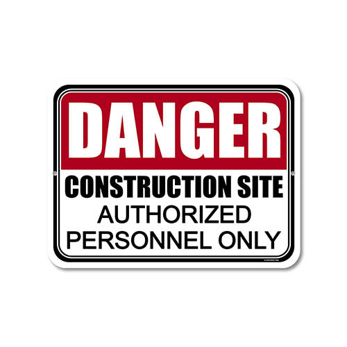 Danger Construction Site Authorized Personnel Only 9 inch by 12 inch Construction Sign, Aluminum No Trespassing Signs, Do Not Enter Signs, Made in USA