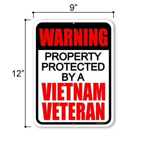 Tin Metal Warning Sign, Warning Property Protected by a Vietnam Veteran, 9 inches by 12 inches, Outdoor Warning Property Signage